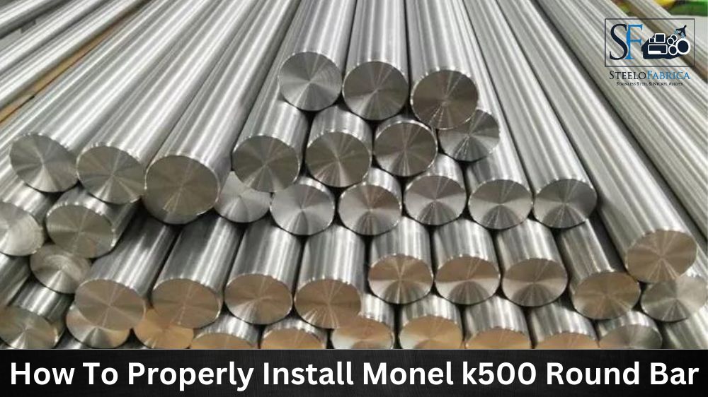 How To Properly Install Monel k500 Round Bar