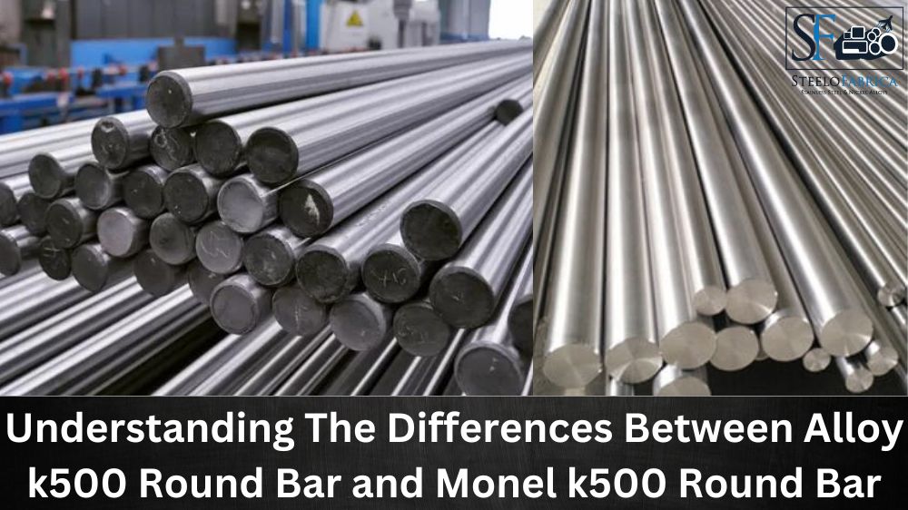 Understanding The Differences Between Alloy k500 Round Bar and Monel k500 Round Bar